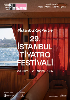 The 29th Istanbul Theater Festival, 2025